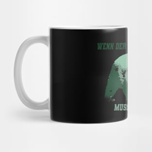 WENN DER WALD RUFT BÄR Mug